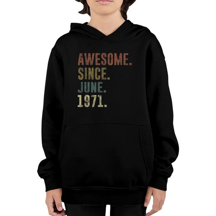 50Th Birthday Retro Vintage Awesome Since June 1971 Ver2 Youth Hoodie