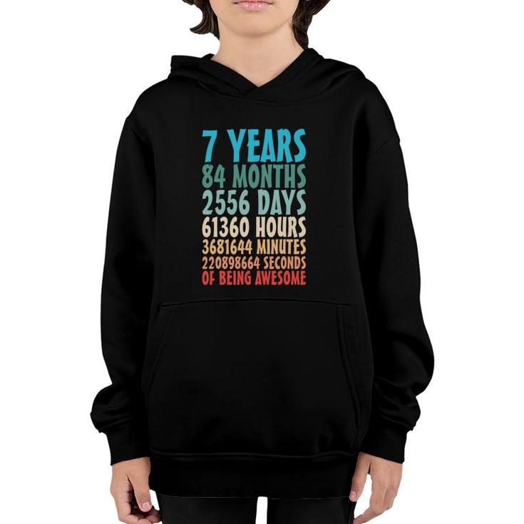 7 Years Of Being Awesome 84 Months 7Th Birthday 7 Years Old Youth Hoodie