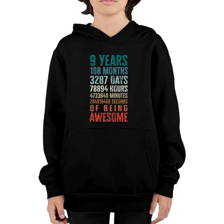 9 Years 108 Months Of Being Awesome Happy 9Th Birthday Gifts Youth Hoodie