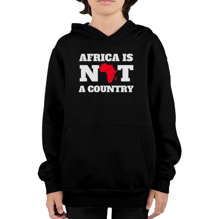 Africa Is Not A Country Youth Hoodie