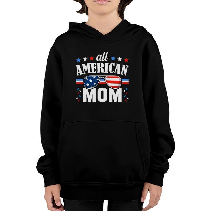 All American Mom 4Th Of July Usa Family Matching Outfit Youth Hoodie
