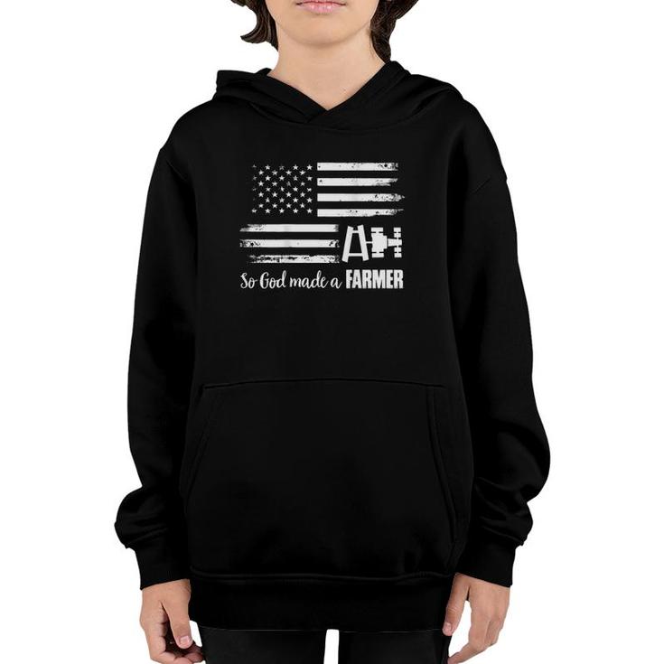 American Flag Tractor So God Made A Farmer Youth Hoodie