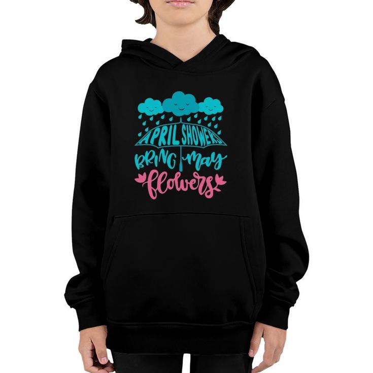 April Showers Bring May Flowers Spring Flowers After Raining Youth Hoodie