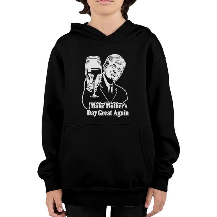 Awesome Make Mother's Day Great Again Trump Youth Hoodie