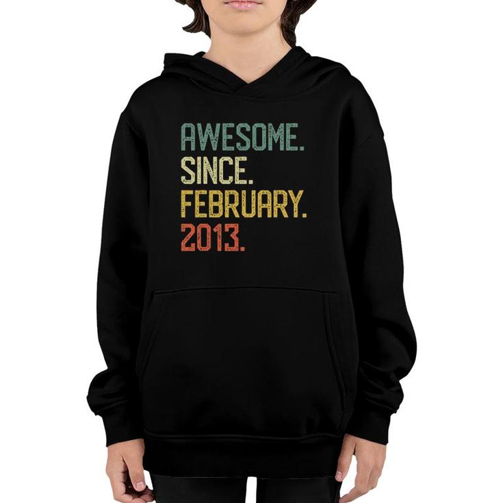 Awesome Since February 2013 9Th Birthday 9 Years Old Gift Youth Hoodie