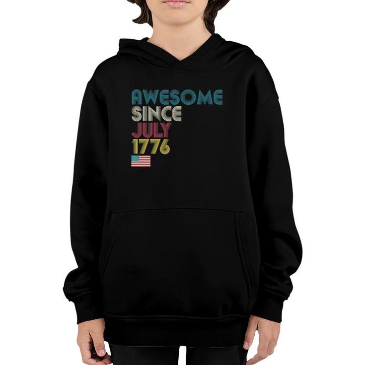 Awesome Since July 1776 American Flag 4Th Of July Youth Hoodie