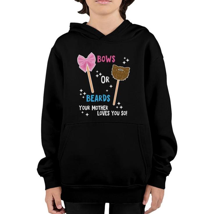 Baby Gender Reveal Beard Or Bow Mother Loves You Youth Hoodie