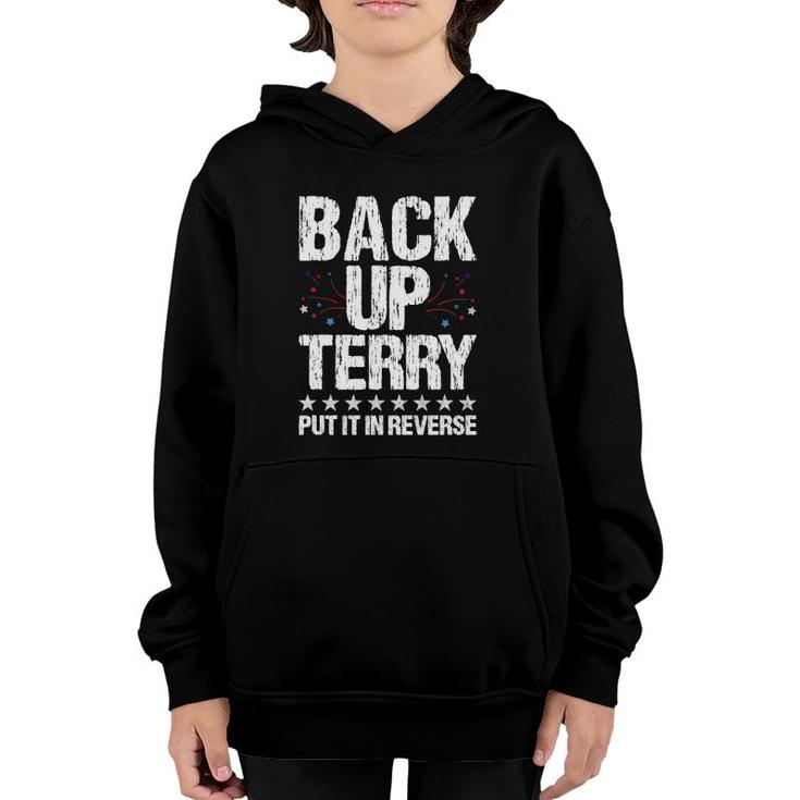 Back It Up Terry Put It In Reverse 4Th Of July Independence Youth Hoodie