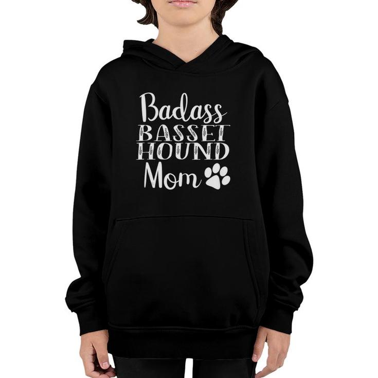 Badass Basset Hound Mom Funny Dog Womens Cute Gift Women  Youth Hoodie