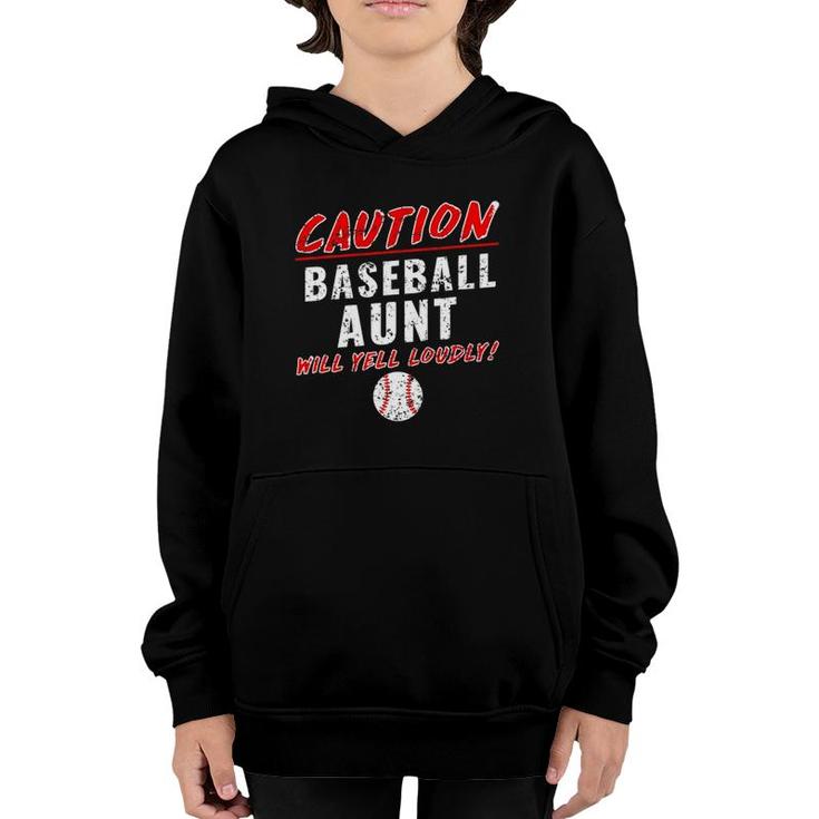 Baseball Aunt Caution Will Yell Loudly Funny Youth Hoodie