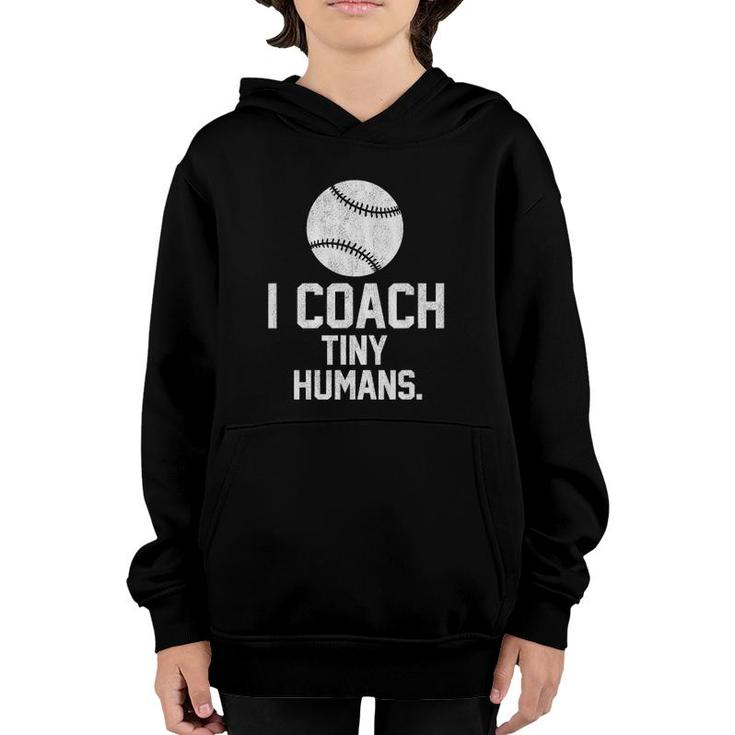Baseball Or Softball Coach Tiny Humans Sports Gift Youth Hoodie
