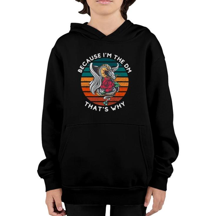 Because I'm The Dm Vintage Dungeon Rpg Dice Dragon Youth Hoodie