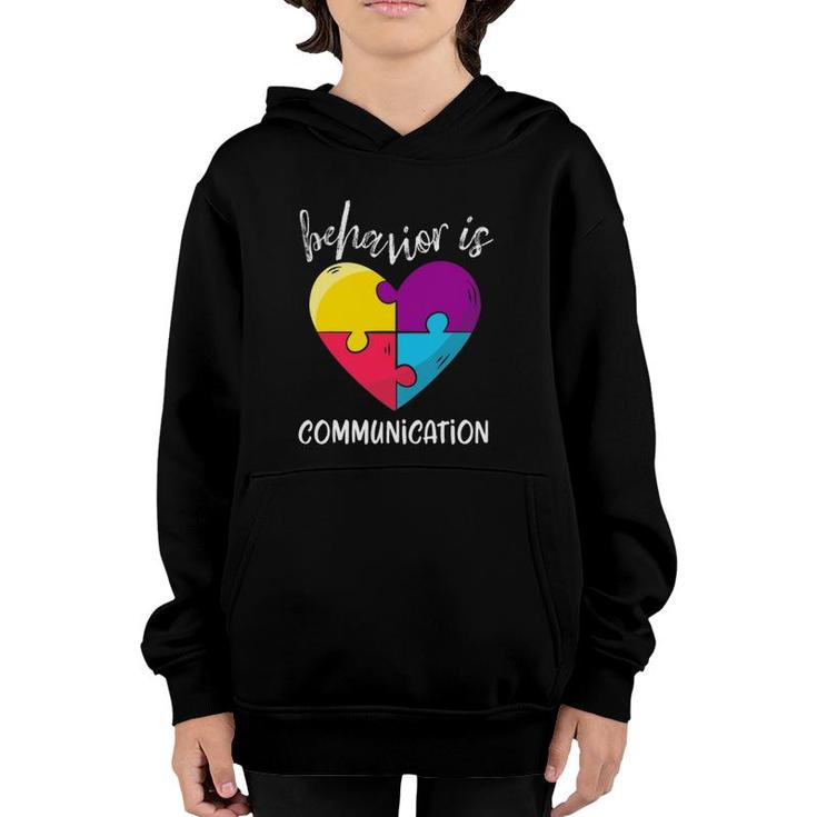 Behavior Is Communication Autism Awareness Sped Teacher Youth Hoodie