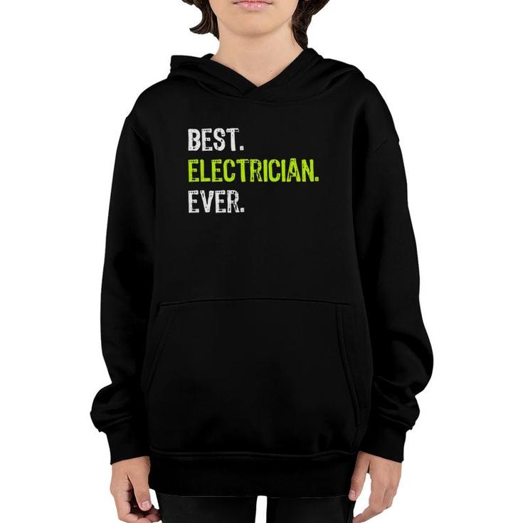 Best Electrician Ever Electrical Gift Youth Hoodie