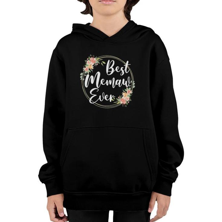 Best Memaw Ever Mother's Day Memaw Gift Happy Mother's Day Youth Hoodie