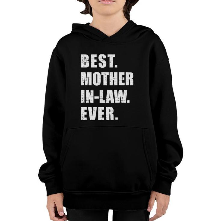 Best Mother-In-Law Ever  Youth Hoodie