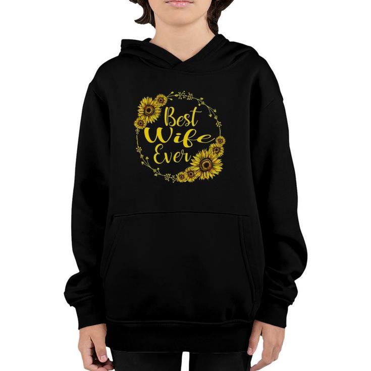 Best Wife Ever Sunflower Mother's Day Gift Youth Hoodie
