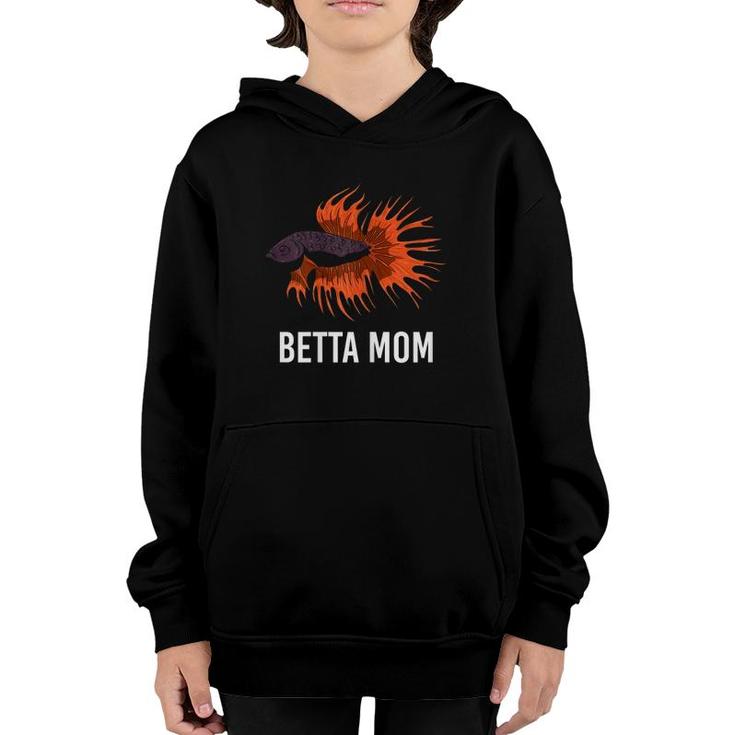 Betta Mom Funny Mother Fish Saying Aquarium Mum Gift Youth Hoodie