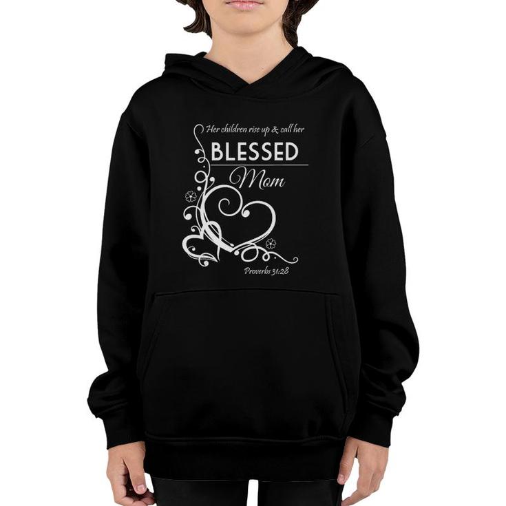 Blessed Mom Proverbs 3128 Christian Gift For Mother Youth Hoodie