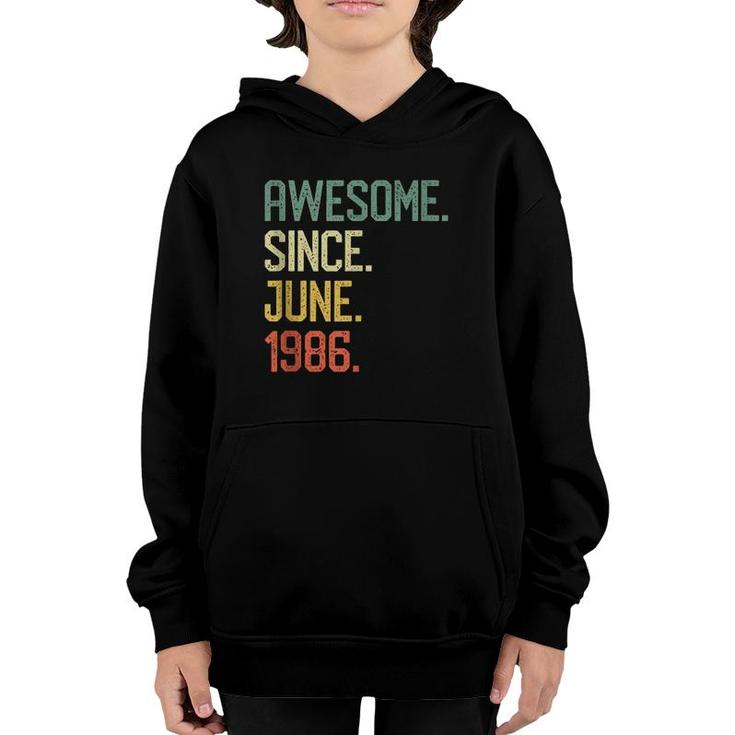 Born In June 1986 Vintage 35Th Birthday Gift Him Her Youth Hoodie