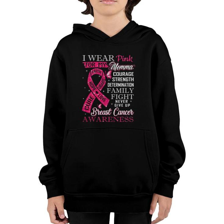 Breast Cancer Awareness Tee I Wear Pink For My Momma Youth Hoodie