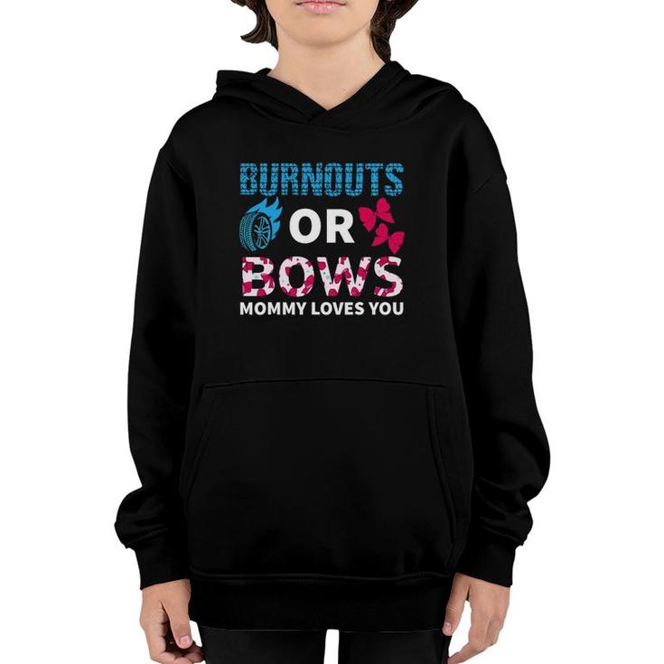 Burnouts Or Bows Mommy Loves You Gender Reveal Party Baby Youth Hoodie