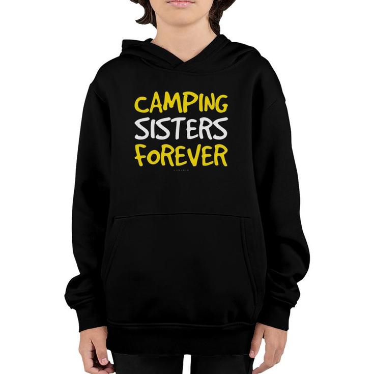 Camping Sisters Forever Gift S Funny Sister Youth Hoodie
