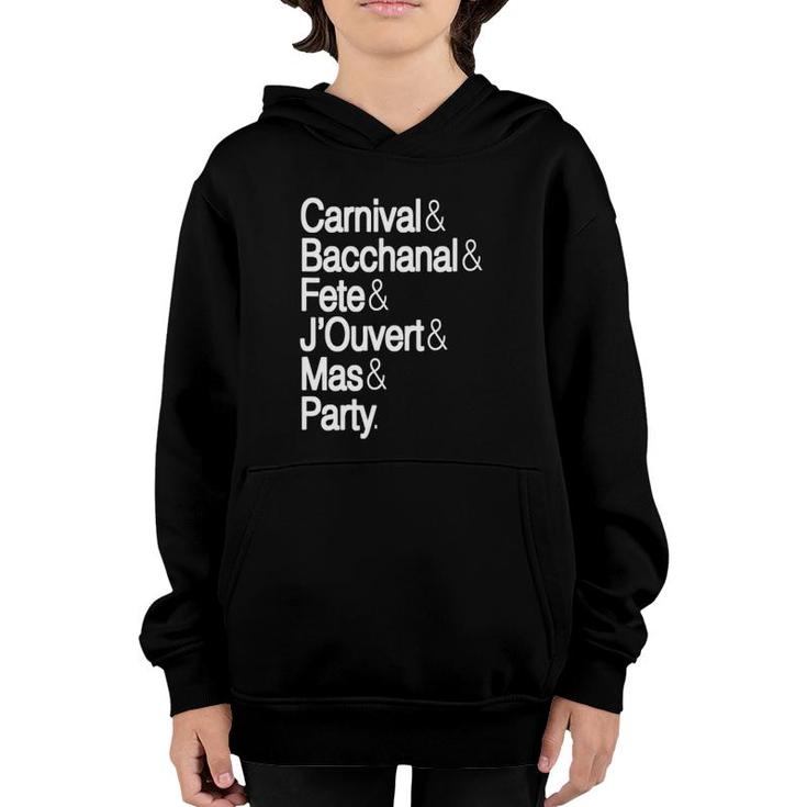 Carnival Bacchanal Fete Jouvert Mas & Party Caribbean Music Youth Hoodie