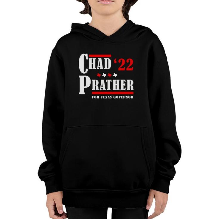 Chad Prather 2022 For Texas Governor Youth Hoodie