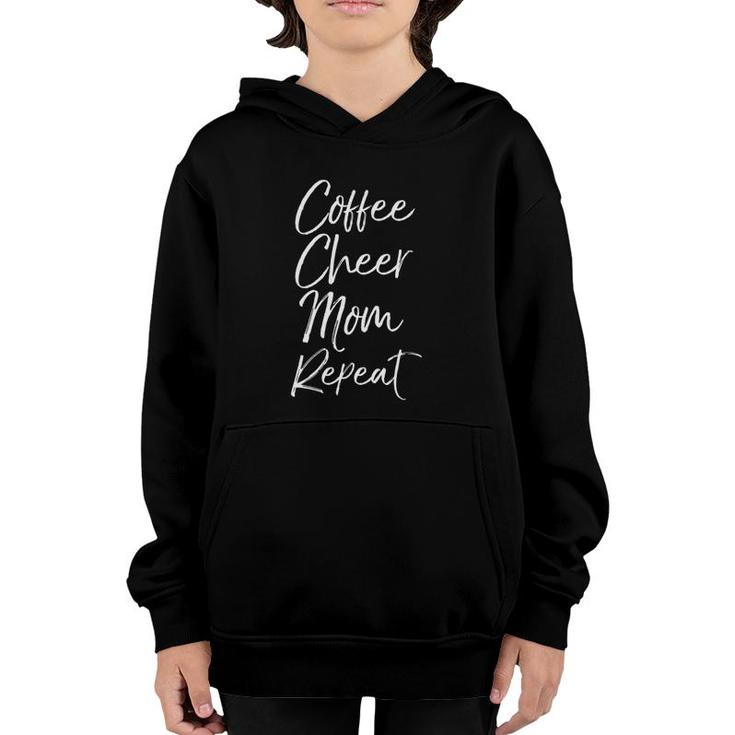 Cheerleader Mother Gift For Women Coffee Cheer Mom Repeat Youth Hoodie