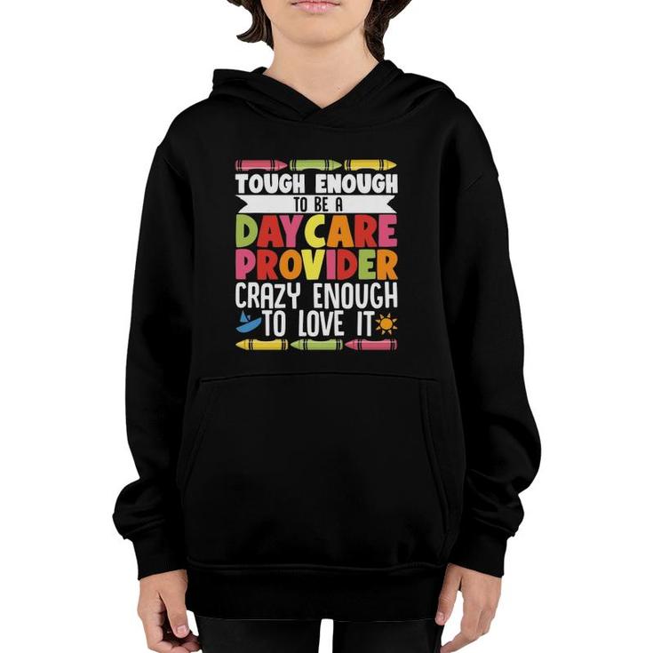Childcare Teacher Tough Enough To Be A Daycare Provider Youth Hoodie