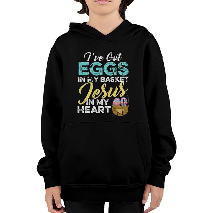Christian Easter Eggs In My Basket And Jesus In My Heart Youth Hoodie