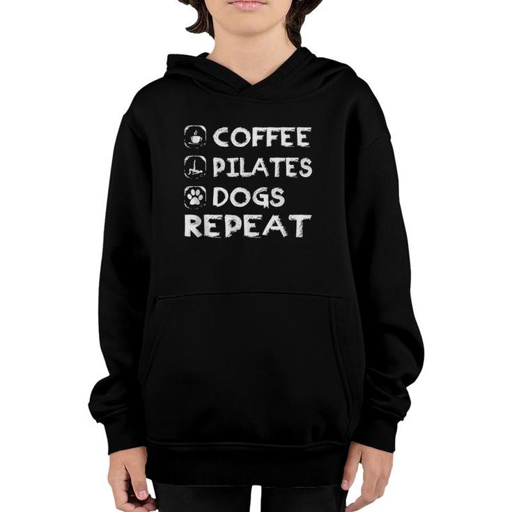 Coffee Pilates Dogs Repeat Pilates Youth Hoodie