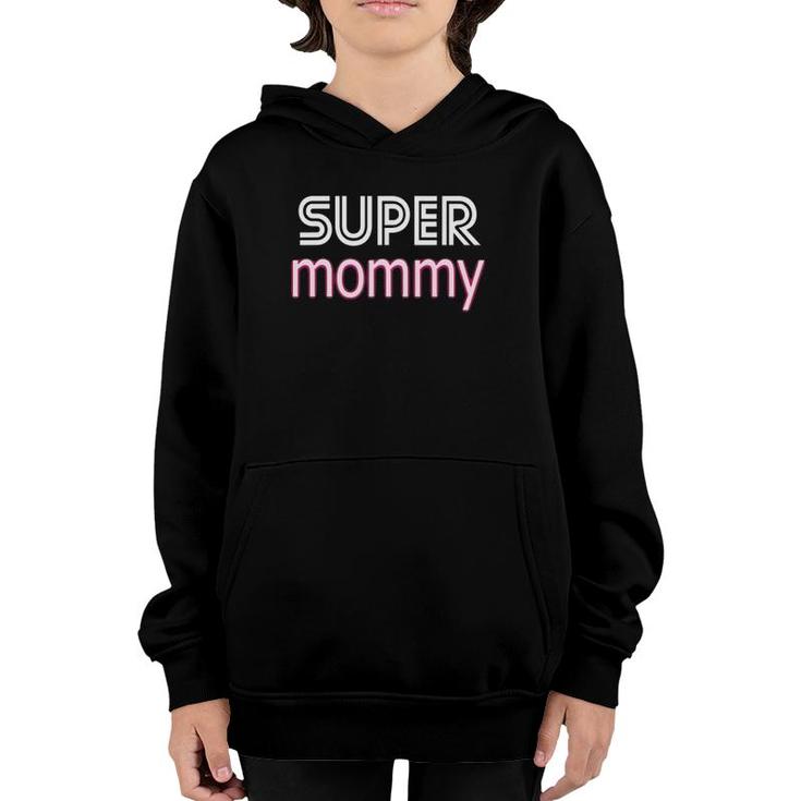 Cool Mother's Day Stuff Us Mom Apparel Super Mommy Youth Hoodie