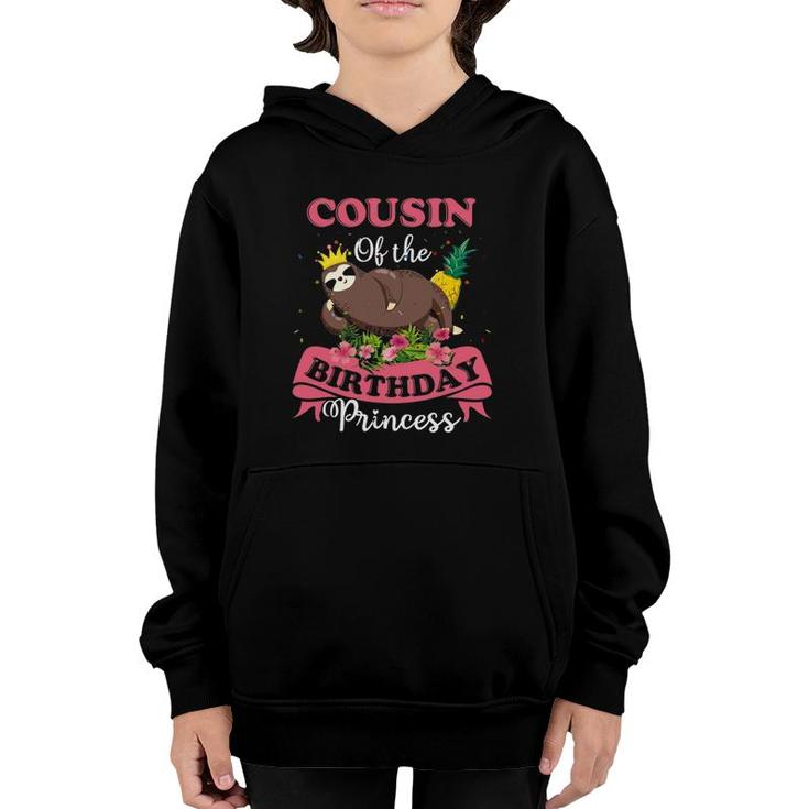 Cousin Of The Birthday Princess S Funny Sloth Tees Youth Hoodie