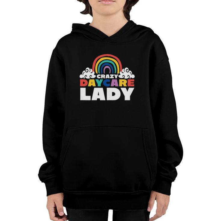 Crazy Daycare Lady Daycare Teacher Child Care Provider Youth Hoodie