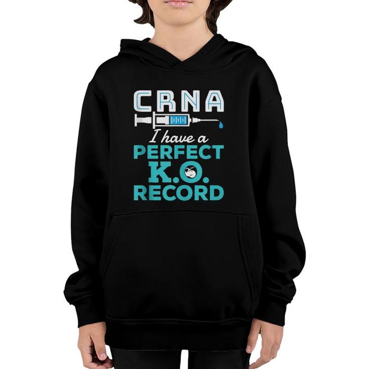 Crna Perfect KO Record Rn Registered Nurse Anesthetist Youth Hoodie