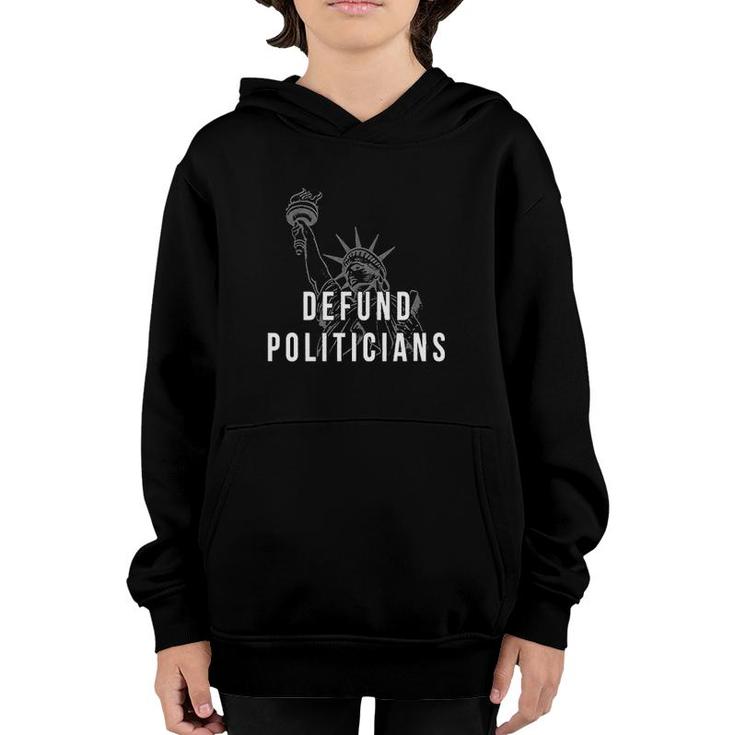 Defund Politicians Statue Of Liberty Youth Hoodie