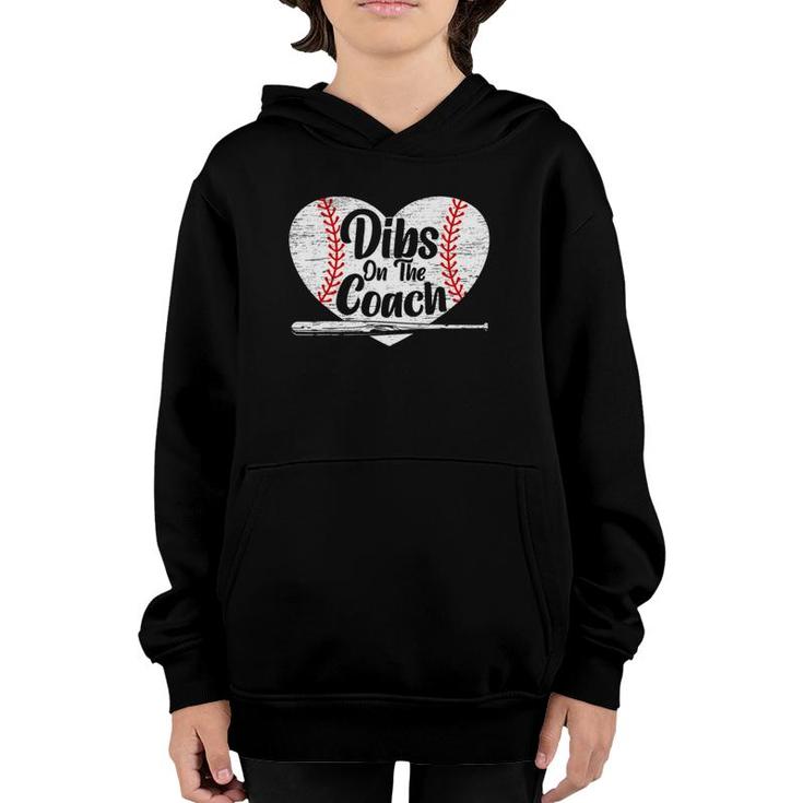 Dibs On The Coach Baseball Player Sport Lover Bat And Ball Youth Hoodie