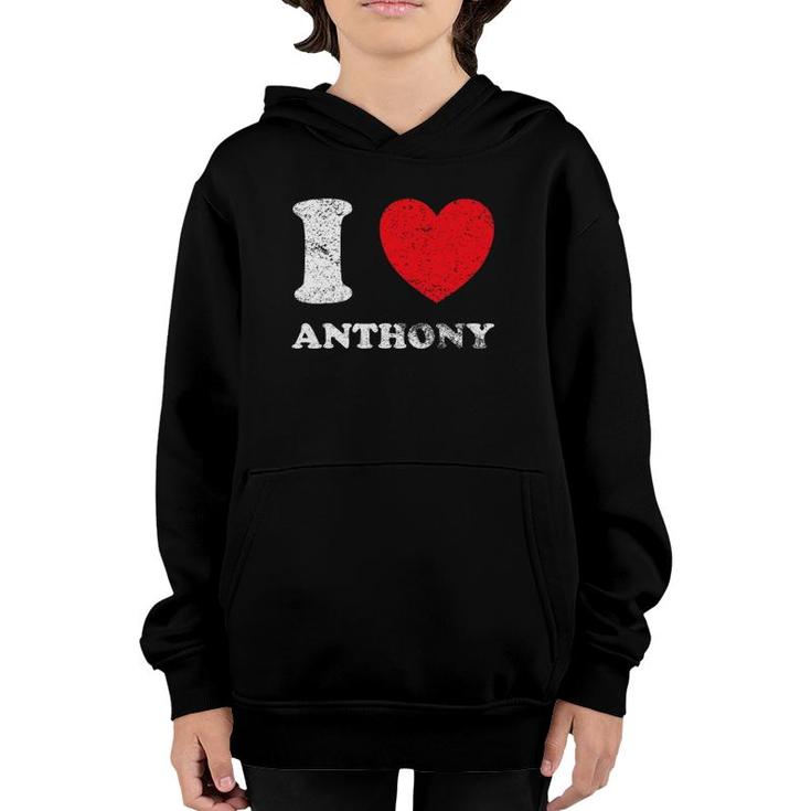 Distressed Grunge Worn Out Style I Love Anthony Youth Hoodie