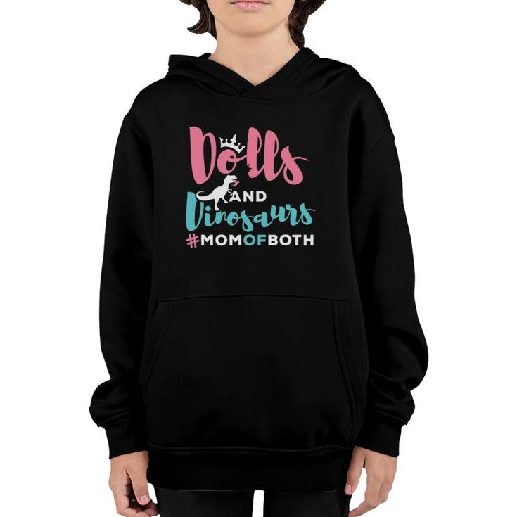 Dolls And Dinosaurs Mom Of Both Mother's Day Gifts Youth Hoodie