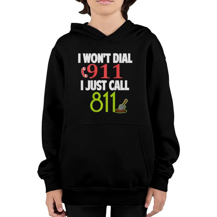 Don't Call 911 Call 811 On Back Youth Hoodie