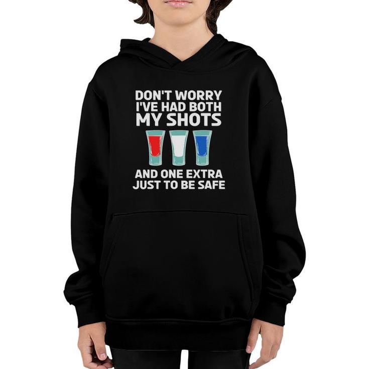Don't Worry I've Had Both My Shots 4Th Of July Youth Hoodie
