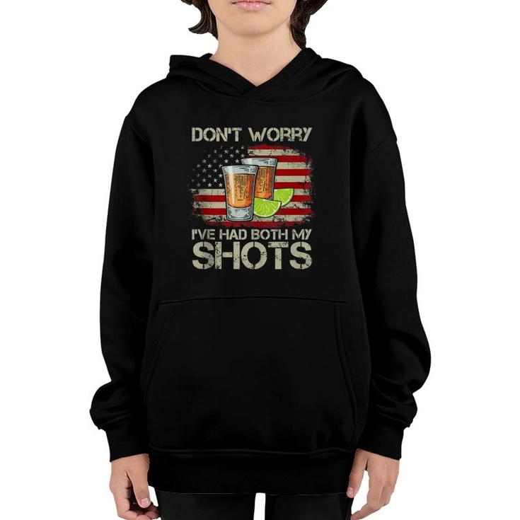 Don't Worry I've Had Both My Shots American Flag 4Th Of July  Youth Hoodie