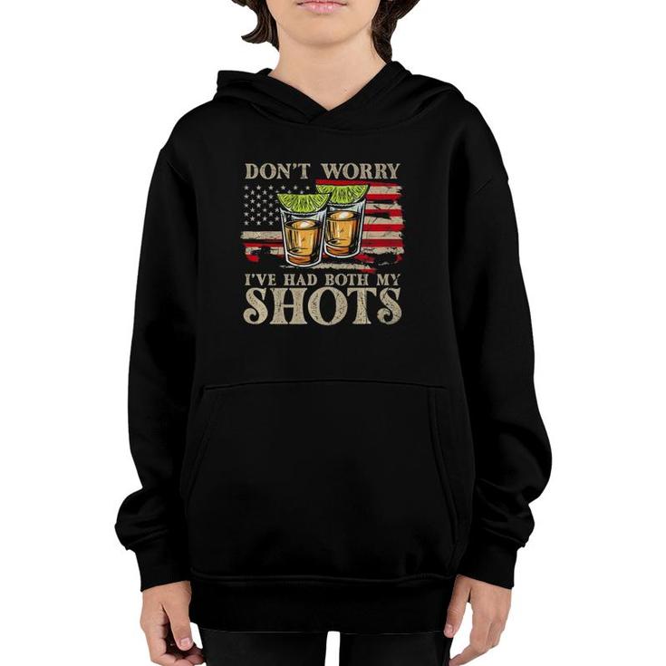 Don't Worry I've Had Both My Shots Funny Two Shots Tequila  Youth Hoodie
