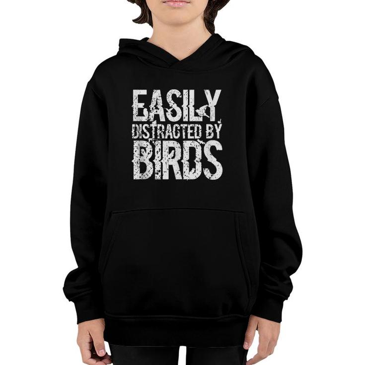 Easily Distracted By Birds Funny Enthusiast Birding  Youth Hoodie