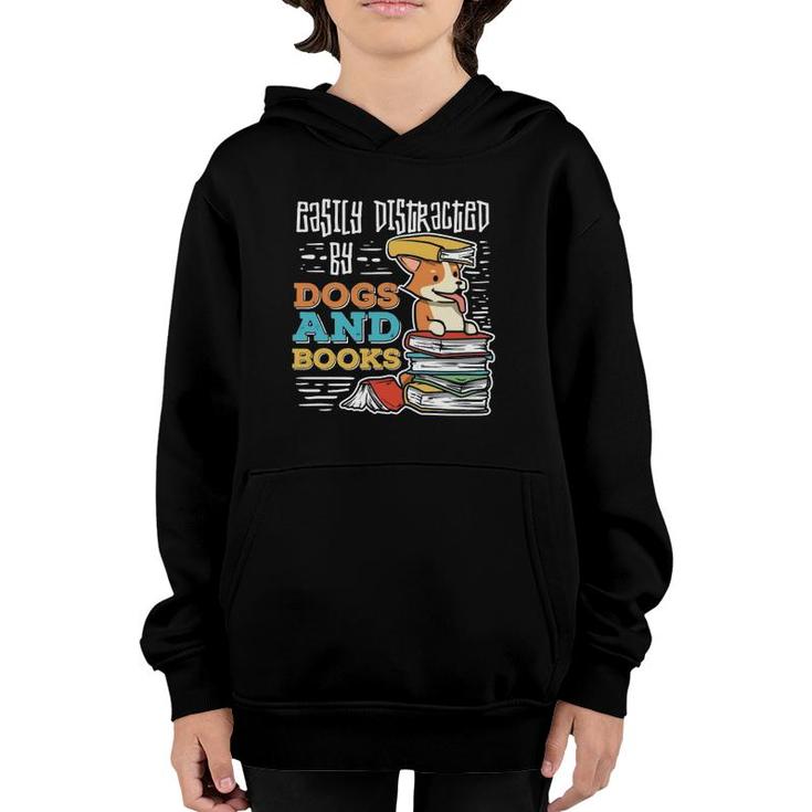 Easily Distracted By Dogs And Books Gift For Book Nerds  Youth Hoodie