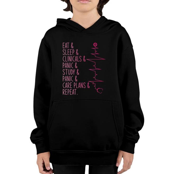 Eat Sleep Clinicals Panic Study Care Plans Repeat Nurse Youth Hoodie