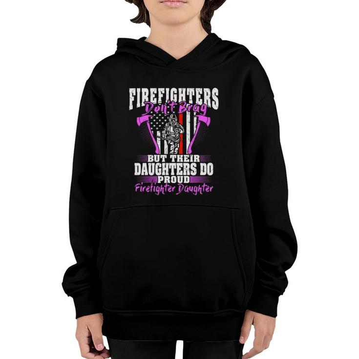 Firefighters Don't Brag - Proud Firefighter Daughter Gift  Youth Hoodie