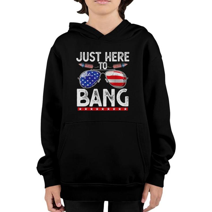 Fourth Of July Funny Just Here To Bang 4Th Of July Men Women Youth Hoodie